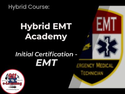 Hybrid EMT Academy | 911 e-Learning Solutions, LLC