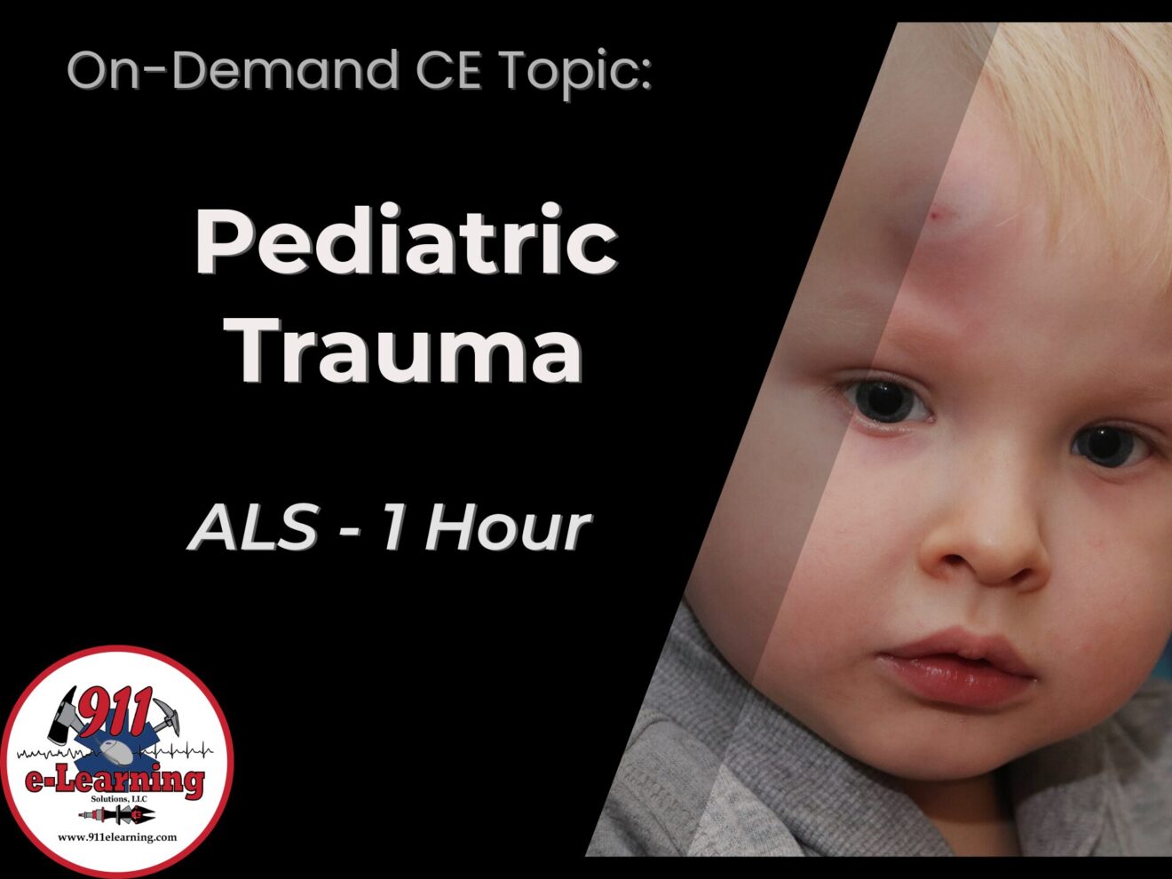 Pediatric Trauma - ALS - 911 e-Learning Solutions, LLC